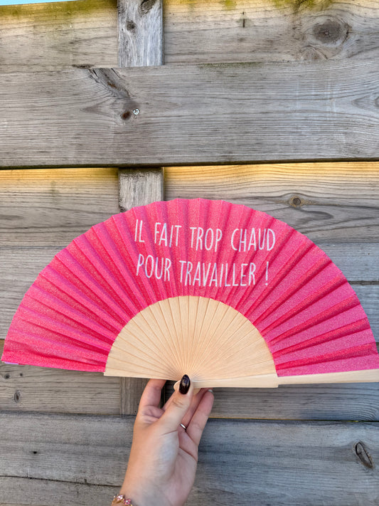 éventail Il fait trop chaud pour travailler